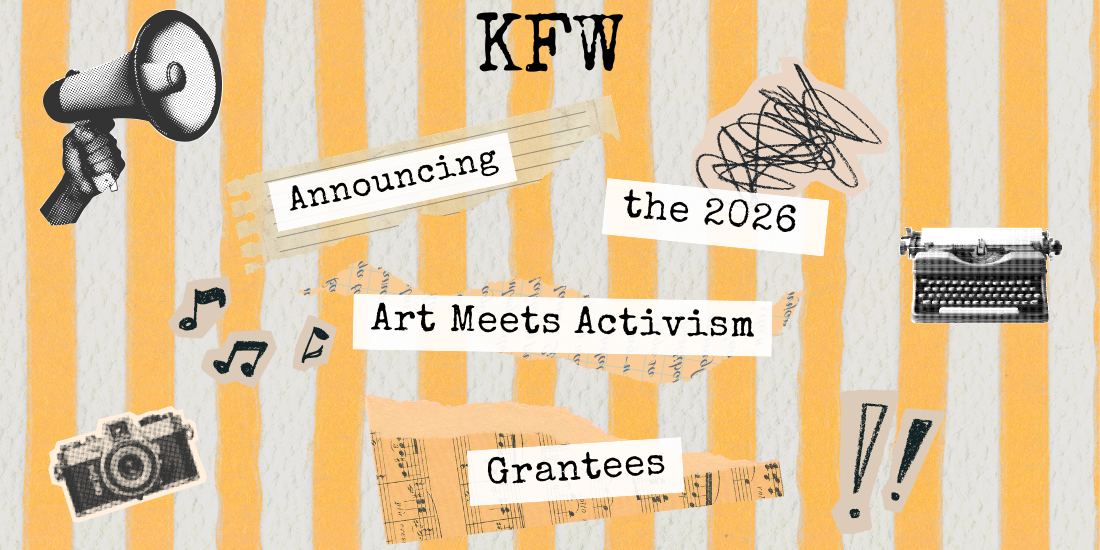 Copy of AE Grantee Announcement (1100 x 550 px) Announcing the 2026 Art Meets Activism Gantees